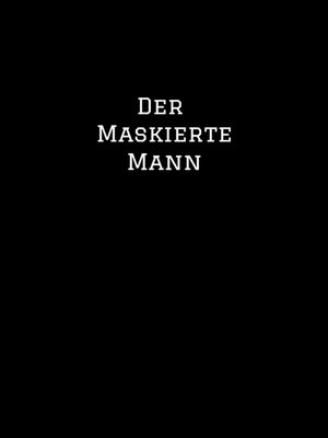 cover image of Der Maskierte Mann